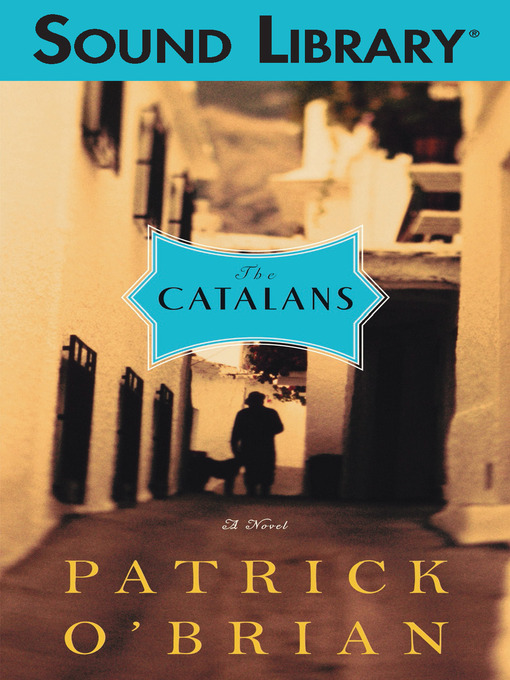 Title details for The Catalans by Patrick O'Brian - Wait list